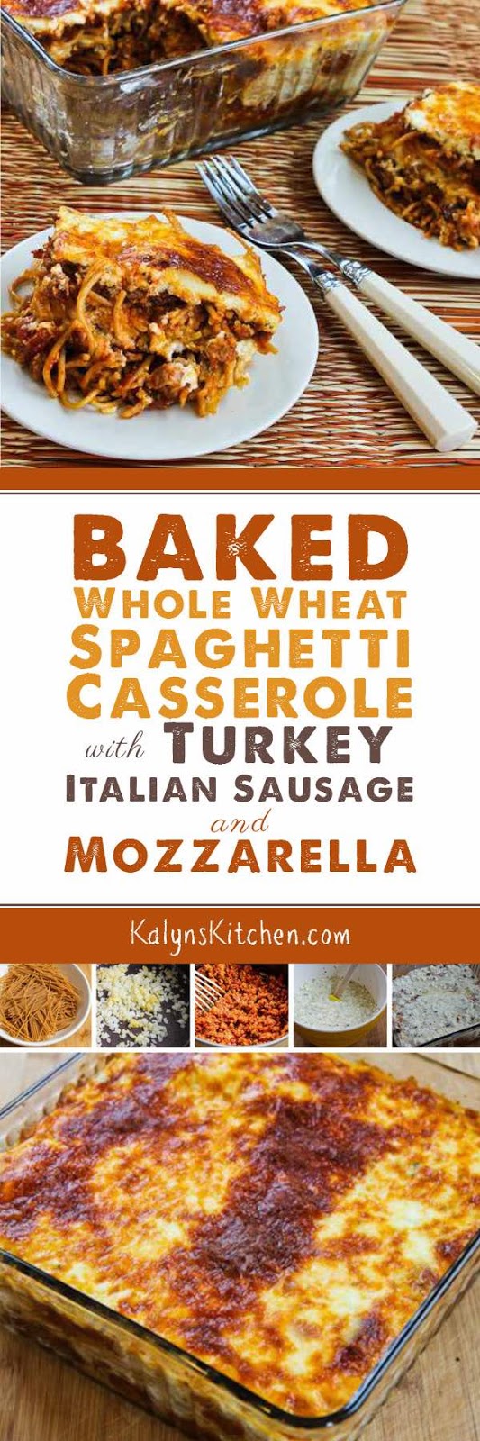 Baked Whole Wheat Spaghetti Casserole with Turkey Italian Sausage and