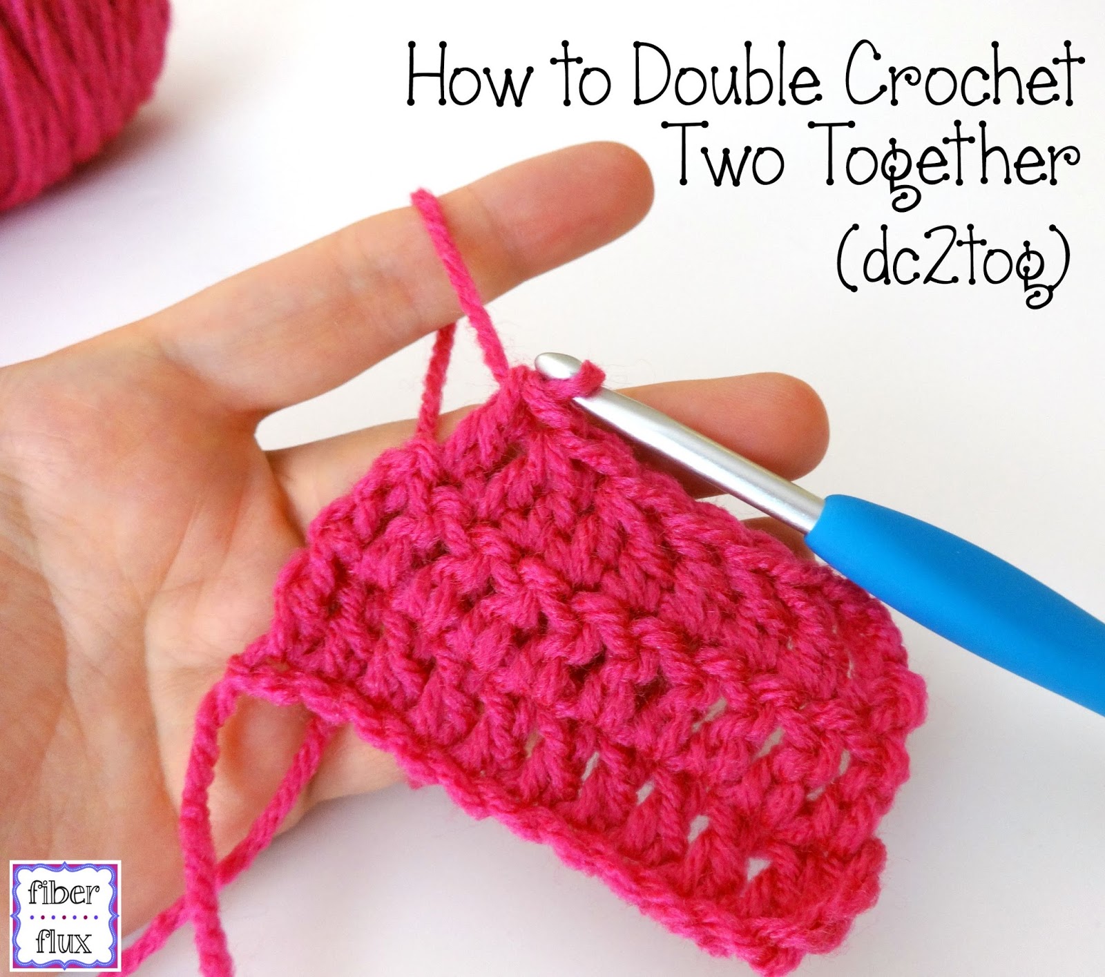 Fiber Flux: How To Double Crochet Two Together (dc2tog)