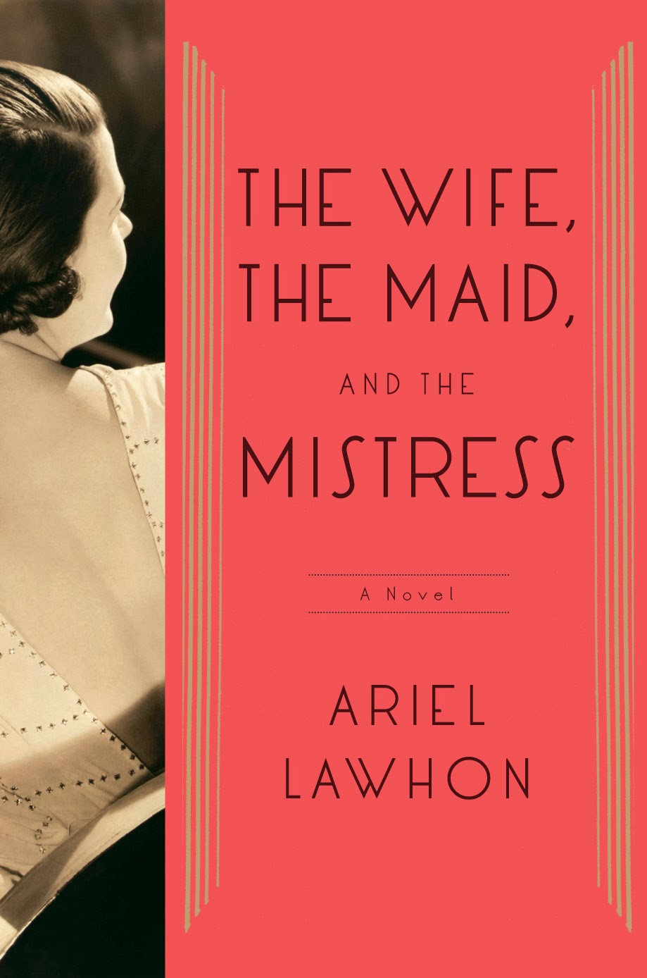 Book Spotlight: The Wife, The Maid, and the Mistress by Ariel Lawhon