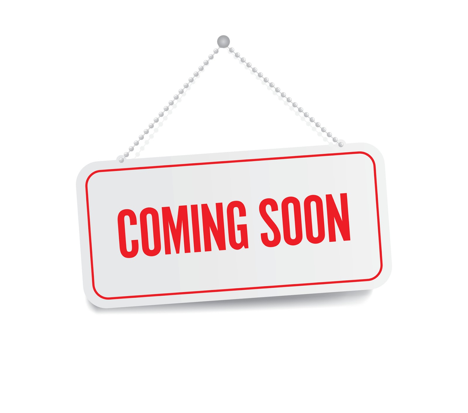 Coming Soon Guidelines Reminder