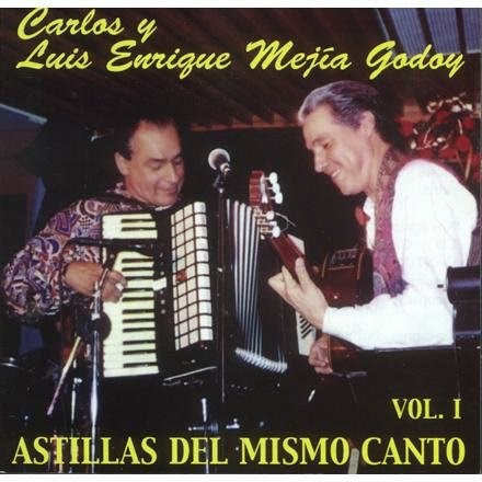 Carlos2B262BLuis2BEnrique2BMejC3ADa2BGodoy2B 2B19942B 2BAstillas2Bdel2Bmismo2Bcanto2BVol2B1 - Carlos Y Luis Enrique Mejía Godoy - Astillas Del Mismo Canto Volumen 1 (1994)