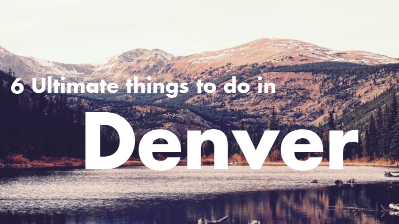 things to do in denver colorado things to do in denver colorado