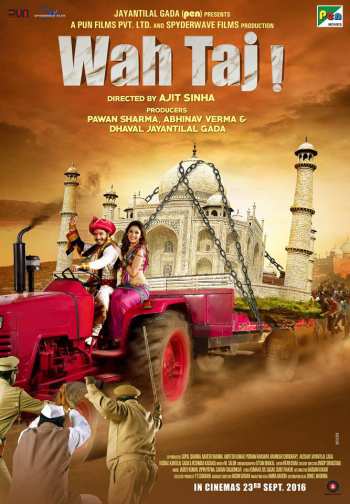 Wah Taj 2016 Hindi Movie 720p HDRip 850MB watch Online Download Full Movie 9xmovies word4ufree moviescounter bolly4u 300mb movie