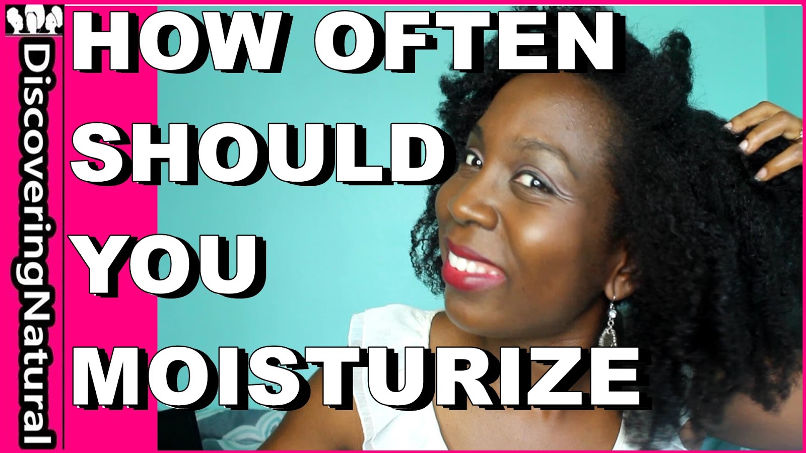 Discoveringnatural How Often Should You Moisturize Natural Hair