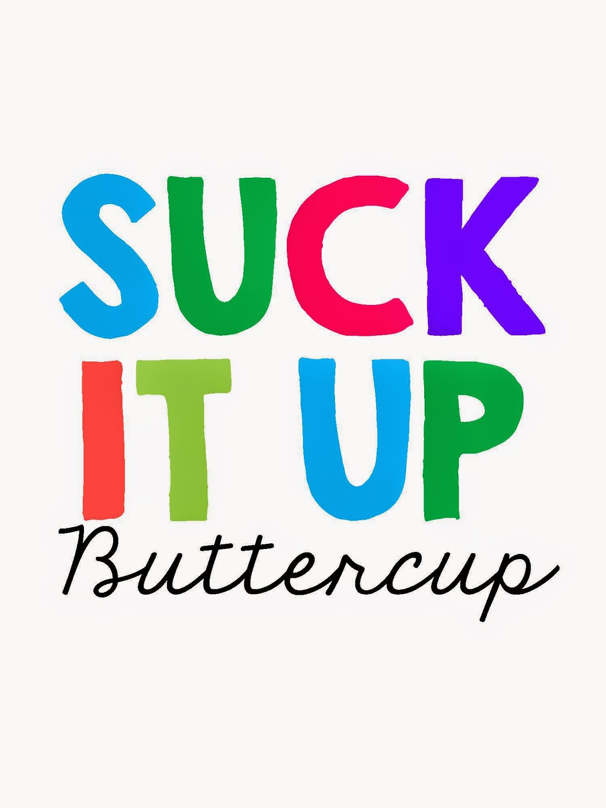 sweet-blessings-suck-it-up-buttercup