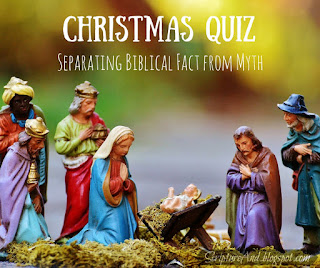 The Biblical Christmas Story Quiz | scriptureand.blogspot.com