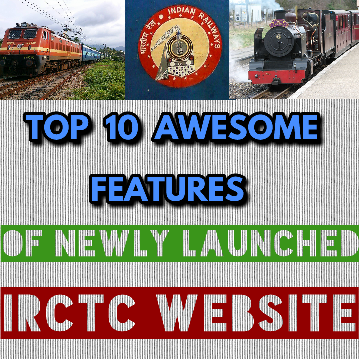 Top 10 Best Features of IRCTC site on ETicket Booking Latest