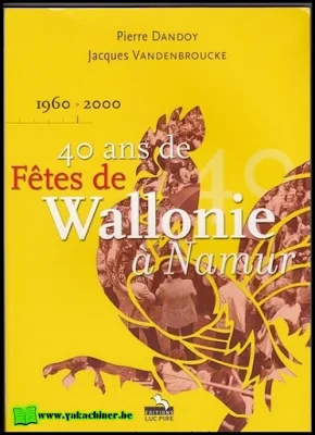 Fêtes de Wallonie sur www.yakachiner.be