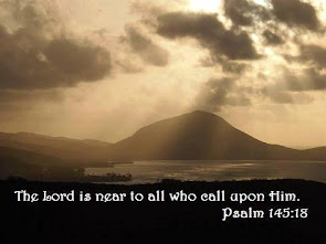 The Lord is near to all who call upon Him. -Psalm 145:18