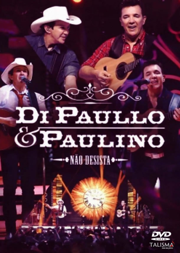 Di Paullo e Paulino Não Desista