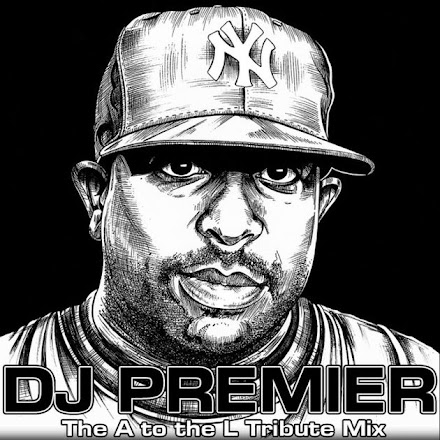 DJ PREMIER TRIBUT MIXTAPE VON DJ A to the L ( 3 Stunden Mix - Stream und Free Download )
