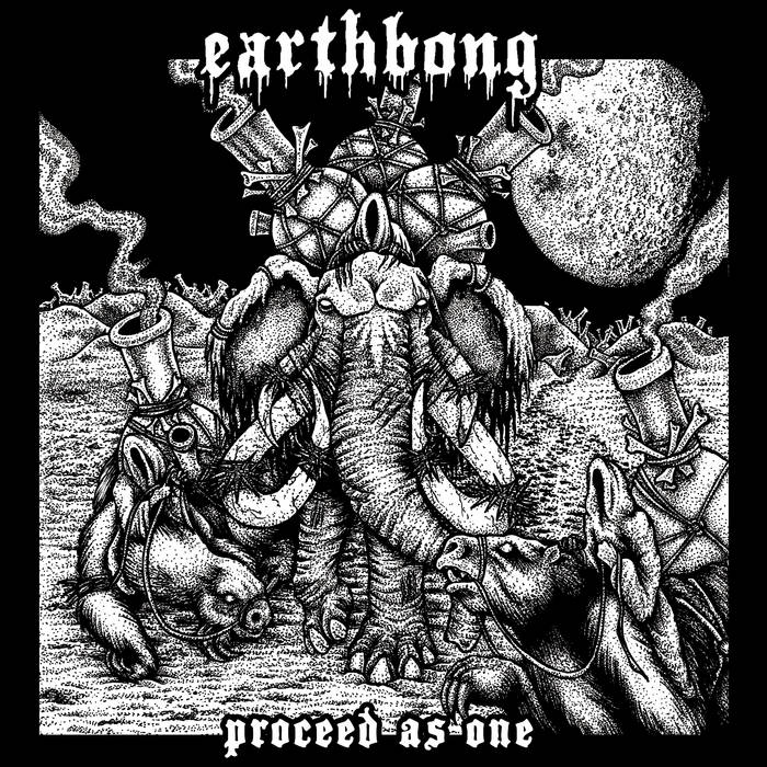 Earthbong - "Proceed As One" EP - 2023