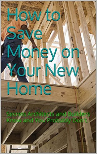 How To Save Money On Your New Home