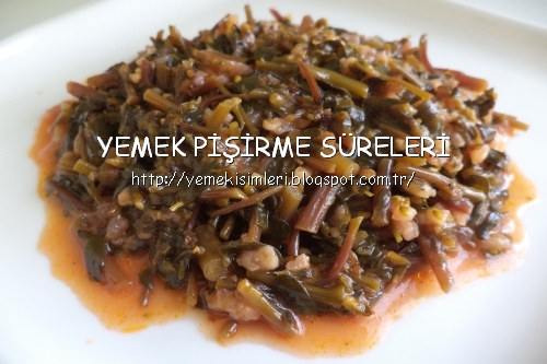 yabani semizotu yemeği YEMEK PİŞİRME SÜRELERİ