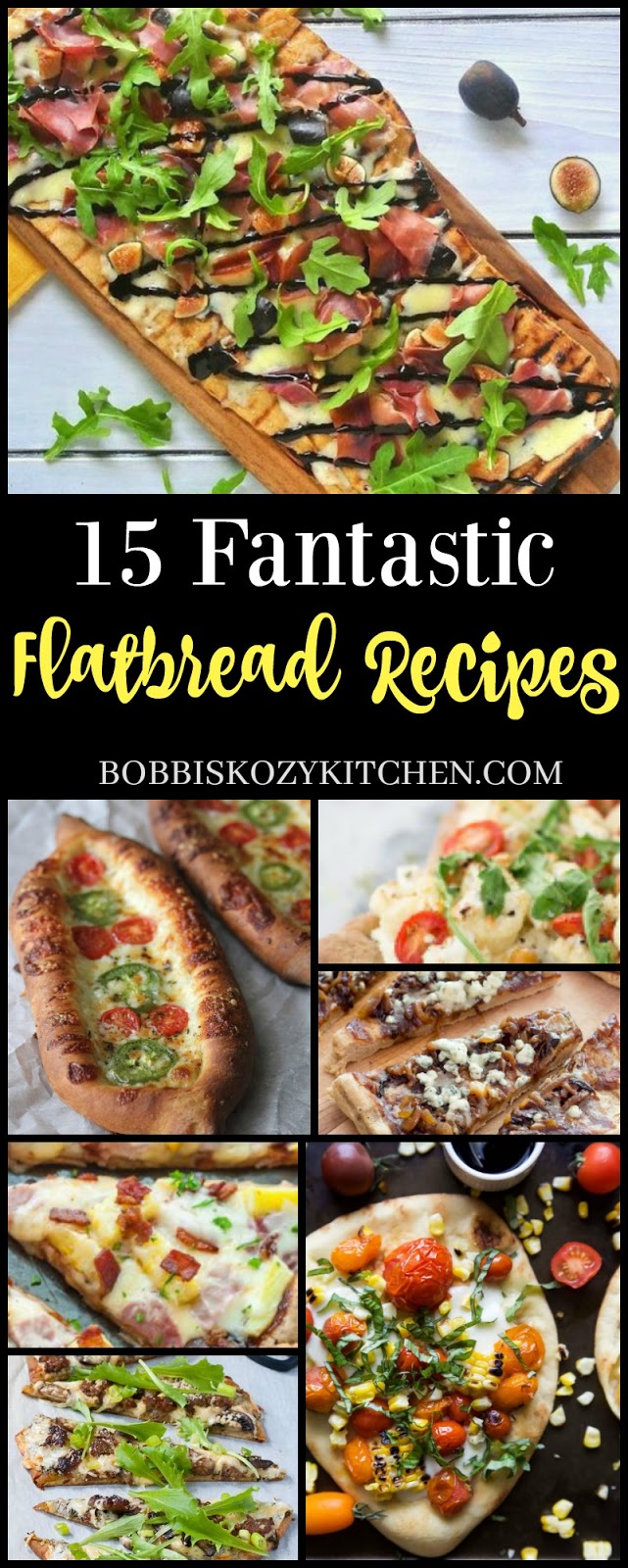 15 Fantastic Flatbread Recipes from www.bobbiskozykitchen.com