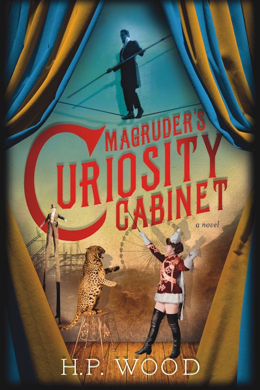 Interview with H.P. Wood, author of Magruder's Curiosity Cabinet