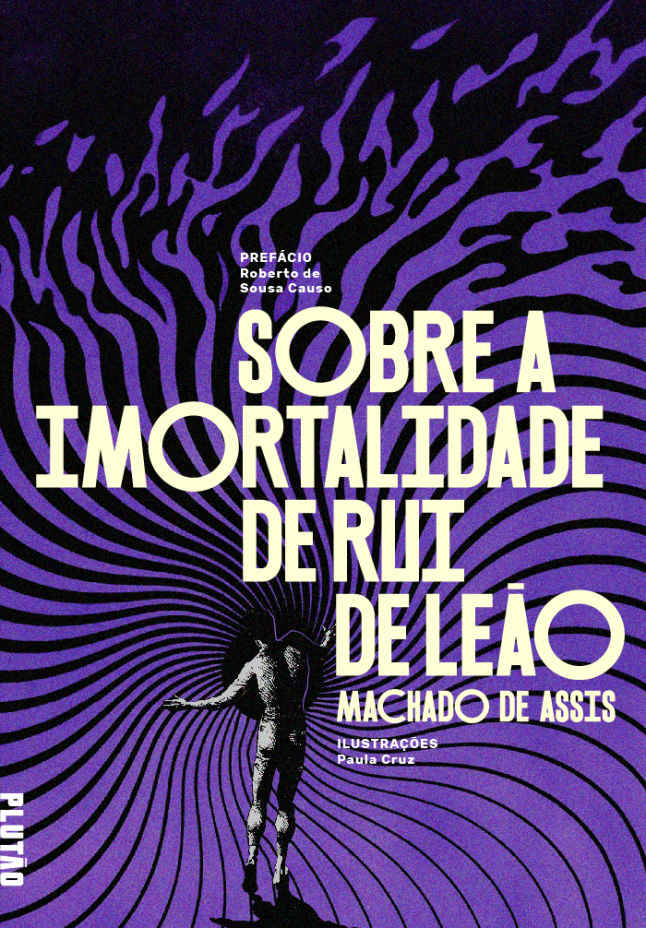Sobre a Imortalidade de Rui de Leão by Machado de Assis Sobre a Imortalidade de Rui de Leão by Machado de Assis