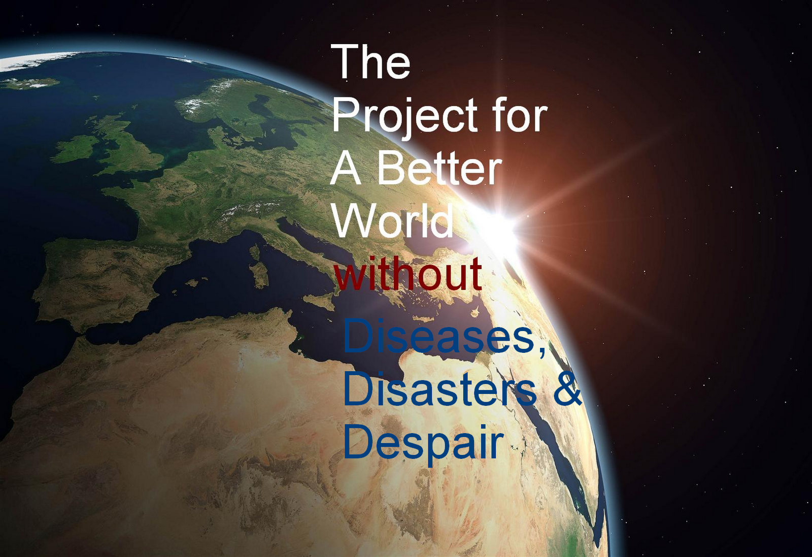 The Untrailed Path of Man of Wisdom: A World without 3-D :The Project