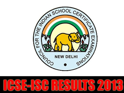 ICSE, ISC Results 2013