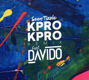 Sean Tizzle ft. Davido – Kpro Kpro (Remix) 2018 | Download Mp3