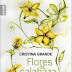 Cristina Grande, Flores de Calazaba