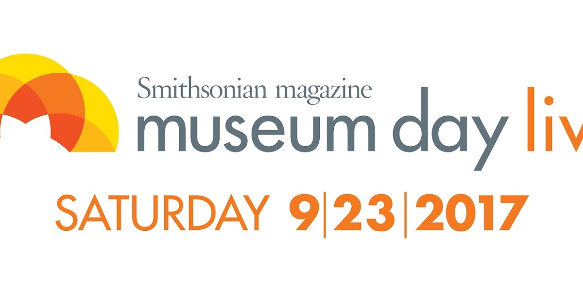Smithsonian Magazine Announces 13th Annual Museum Day Live! DC Outlook