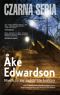 Niech to się nigdy nie kończy - Åke Edwardson