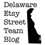 I Am A Member: Delaware Etsy Street Team Blog