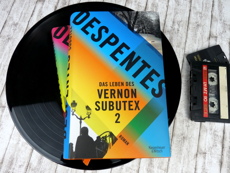 Rezension: Das Leben des Vernon Subutex 2 | Virginie Despentes