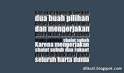 http://diikuti.blogspot.com/2015/11/kata-kata-mutiara-islam-pagi-hari-sebelum-sholat-subuh.html