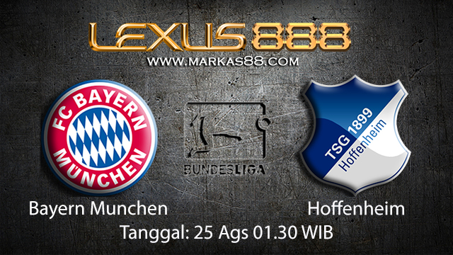 BOLA88 - PREDIKSI BOLA BAYERN MUNCHEN VS HOFFENHEIM 25 AGUSTUS 2018 ( GERMAN BUNDESLIGA )