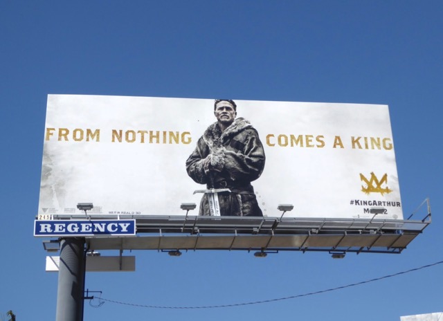 King Arthur: Legend of the Sword movie billboard King Arthur Legend of Sword movie billboard
