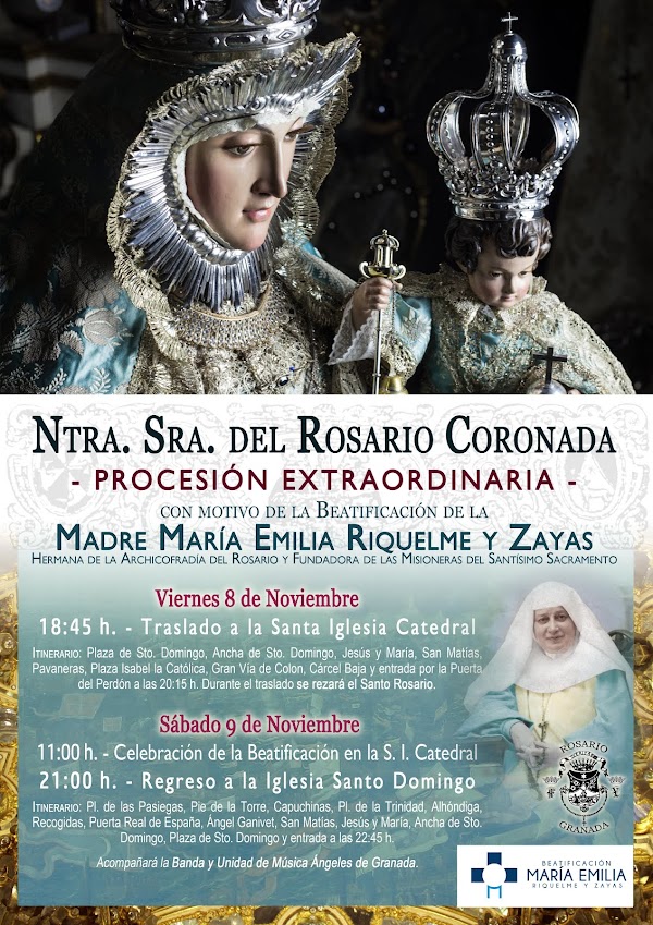 Todos los Datos de las procesiones por motivo de la Beatificacion de la Madre María Emilia Riquelme en Granada Todos los Datos de las procesiones por motivo de la Beatificacion de la Madre María Emilia Riquelme en Granada