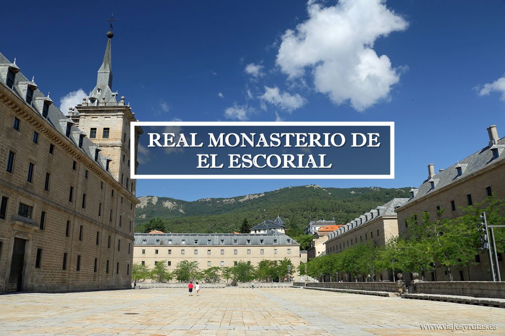 Escapada al Real Monasterio de San Lorenzo de El Escorial