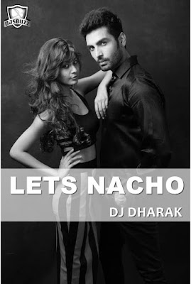 Lets Nacho – DJ Dharak Untag Remix