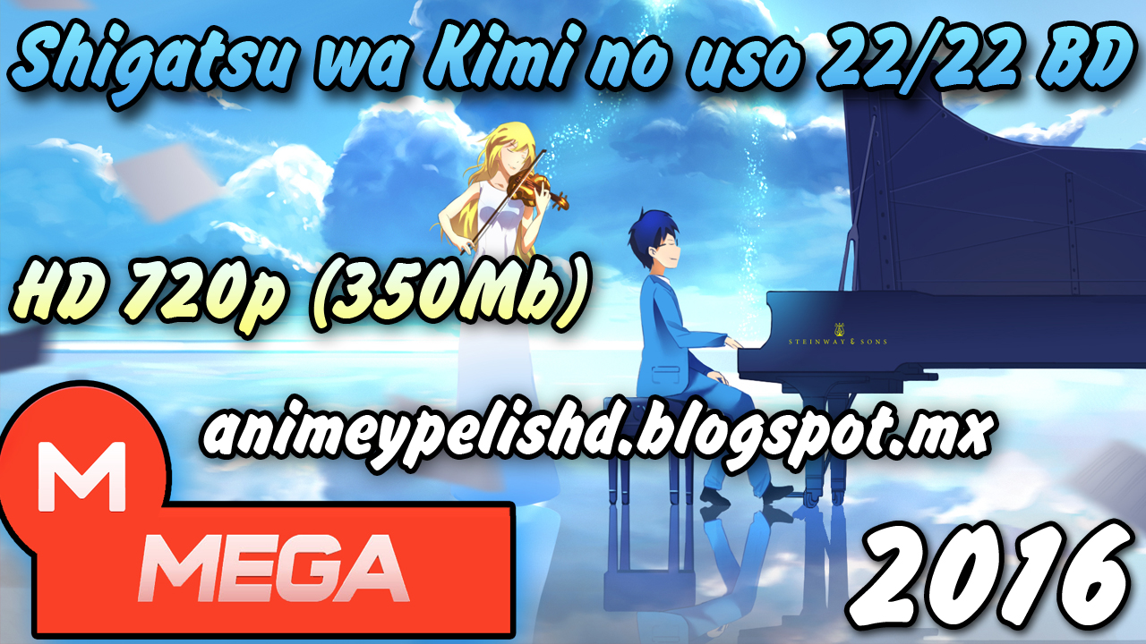Animeypelis Hd Shigatsu Wa Kimi No Uso 22 22 Bd Full Hd