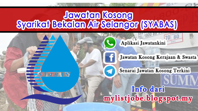 Jawatan Kosong di Syarikat Bekalan Air Selangor (SYABAS)