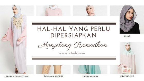 hal-hal apa saja yang perlu dipersiapkan menjelang ramadahan