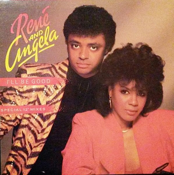 I Ll Be Good Lyrics Rene And Angela MAXI SINGLES DJ CHARS: RENÉ AND ANGELA - I'LL BE GOOD (12'' 1985)