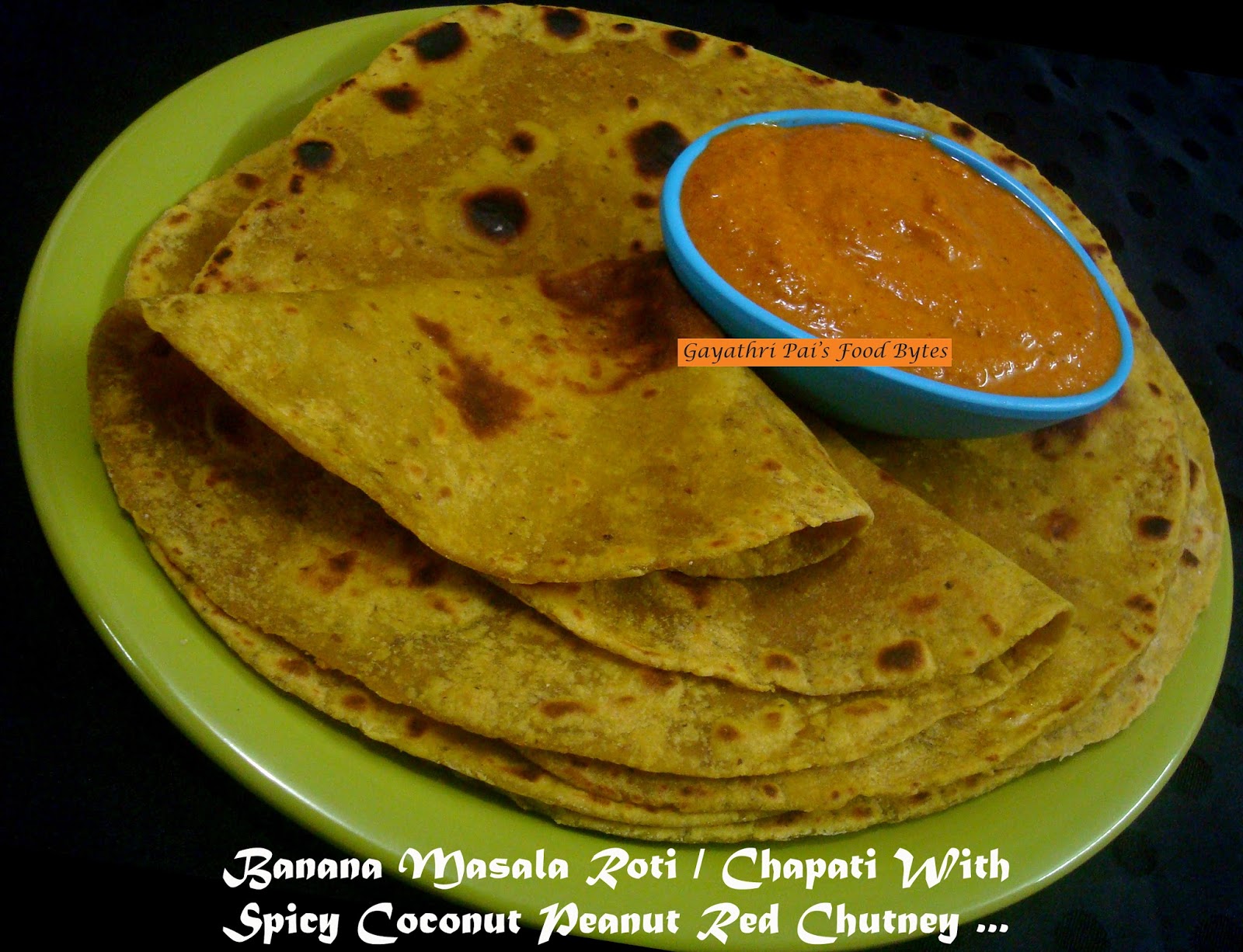 Gayathri Pai's Food Bytes: Banana Masala Roti.