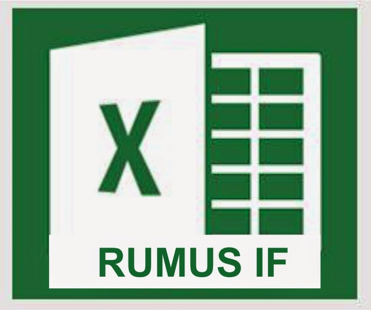 Fungsi Rumus IF di Microsoft Excel 2013