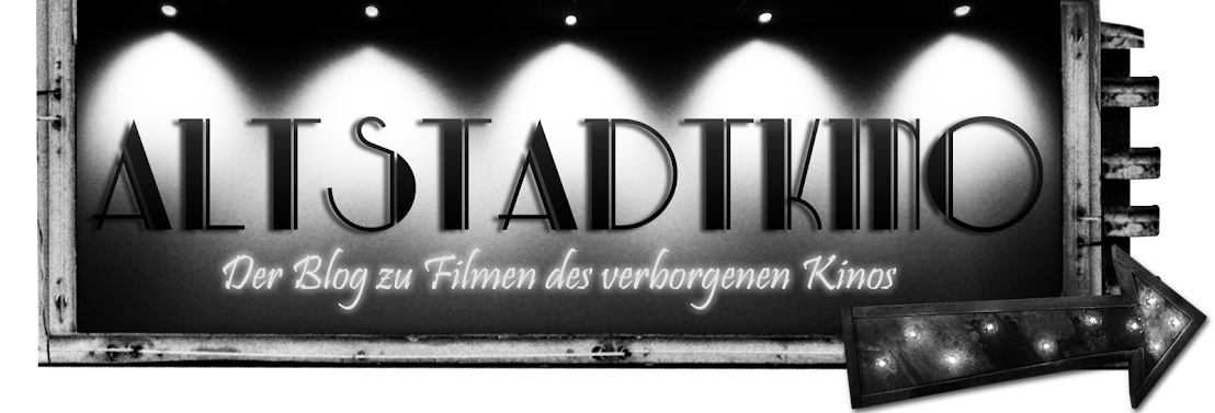Altstadtkino - Filme des verborgenen Kinos