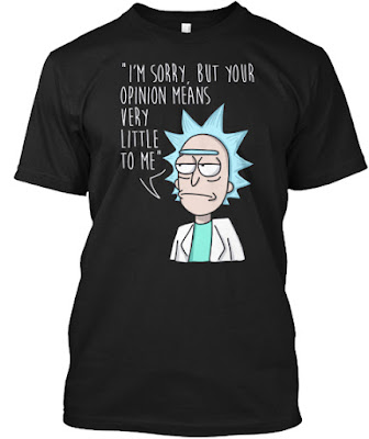 Rick's Opinion T Shirt, Hoodie 