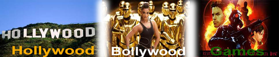 New Hollywood and bollywood movie and games information