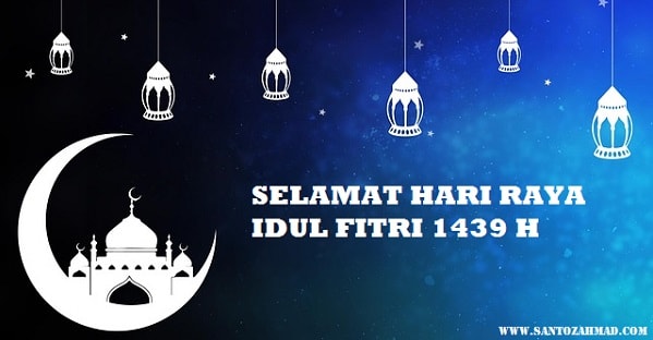 Selamat Hari Raya Idul Fitri 1439 H