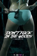 Don’t Fuck in the Woods (2016) 