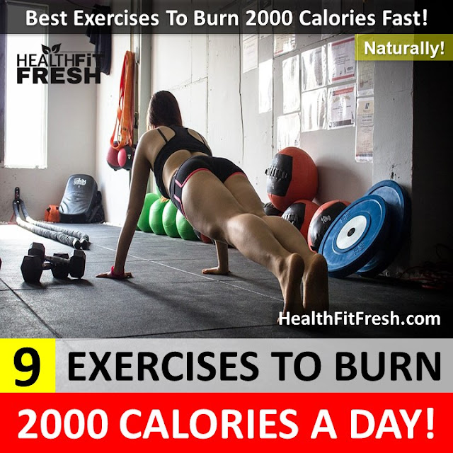 Burn-2000-Calories-A-Day, Burn-Calories, Exercises-That-Burn-Calories, Fitness, How-To-Burn-2000-Calories, How-To-Burn-2000-Calories-A-Day, How-To-Burn-Calories, Ways-To-Burn-Calories, Weight-Loss, 