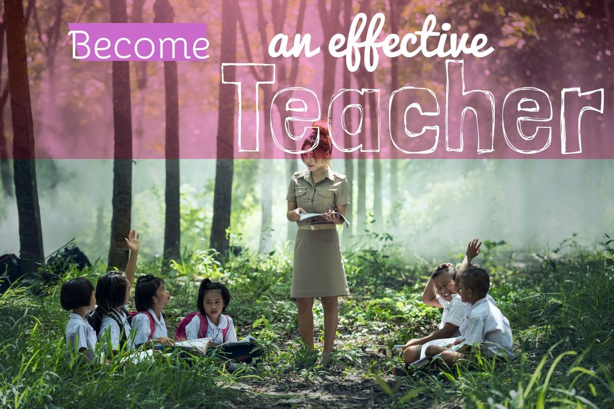 become an effective teacher