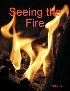 Seeing the Fire