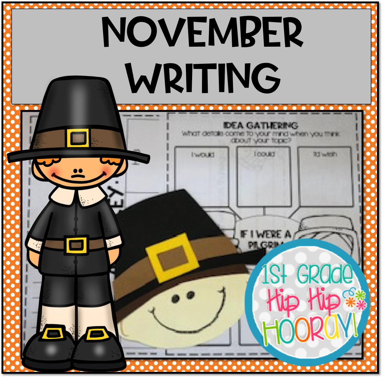 1st Grade Hip Hip Hooray!: November Writing and Craft